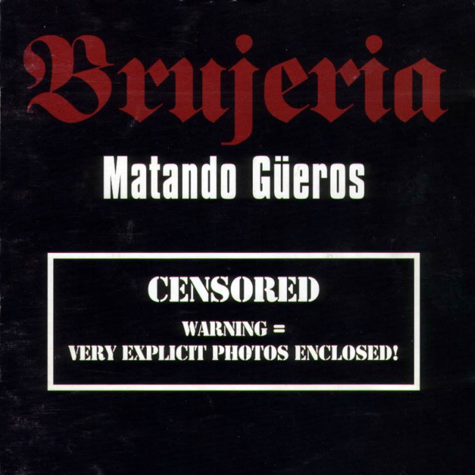 Brujeria - Matando Gueros - The Blacklist Store
