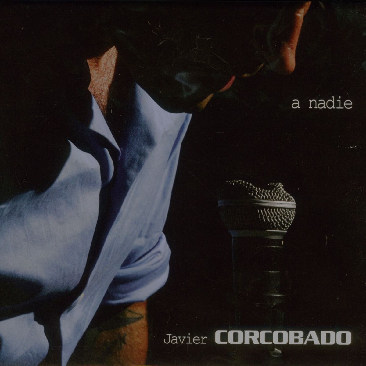 Javier Corcobado - A nadie - The Blacklist Store